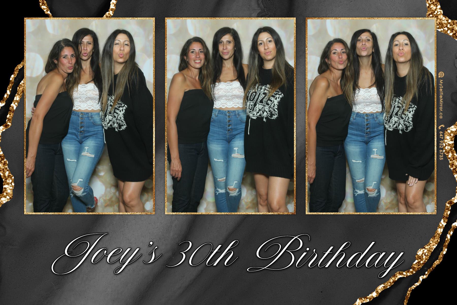 Joey's 30th Birthday | View more photos from the event at gallery.myselfiemirror.ca/u/romanmyselfiemirrorca/Joeys-30th-Birthday